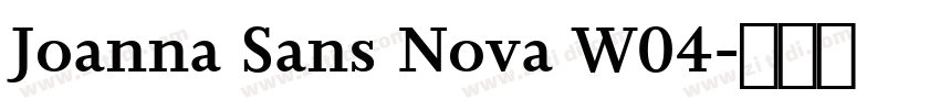 Joanna Sans Nova W04字体转换 Joanna Sans Nova W04字体转换